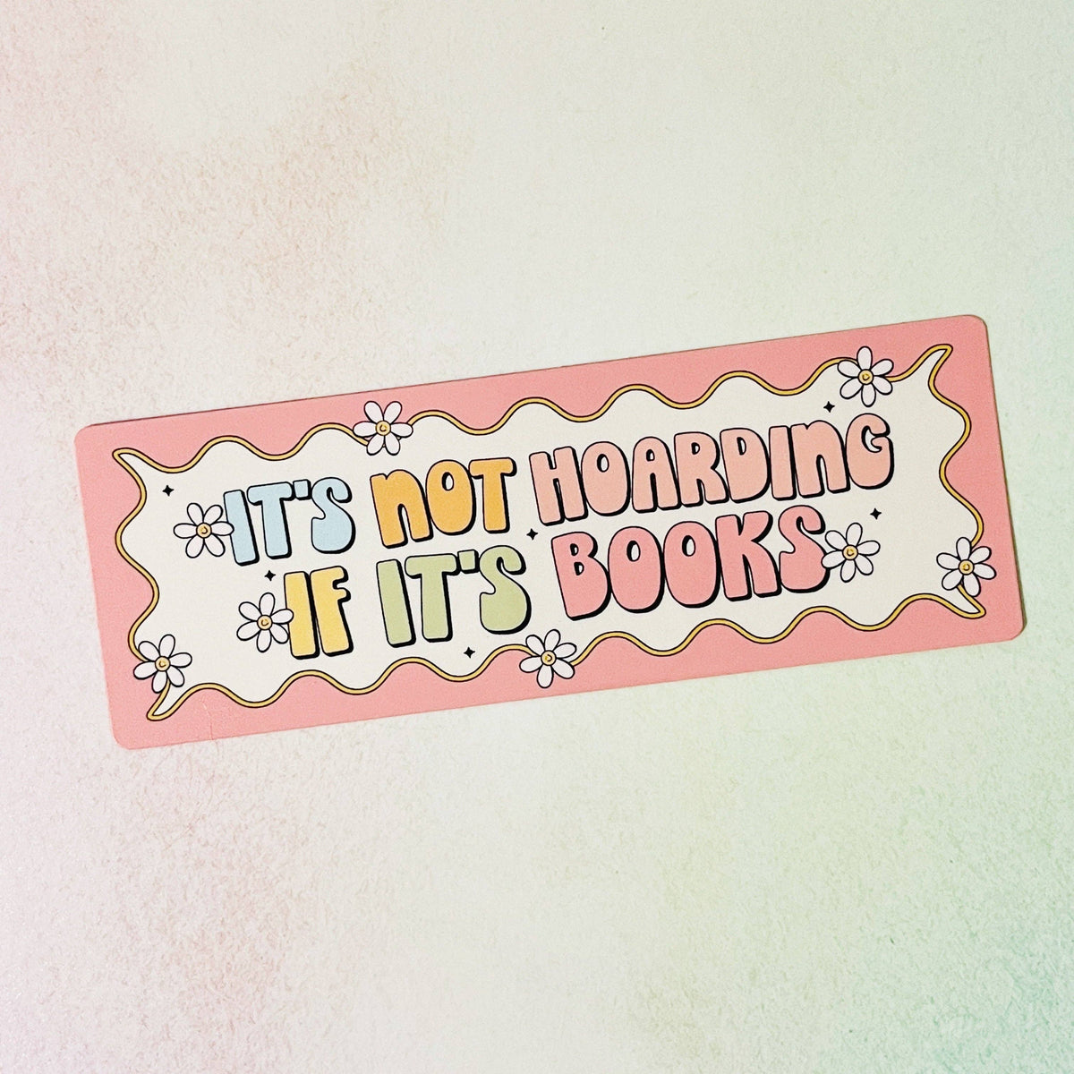 Bookmark - It's Not Hoarding If It's Books