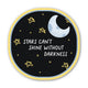 Sticker - "Stars can't shine without darkness" Inspirational Sticker
