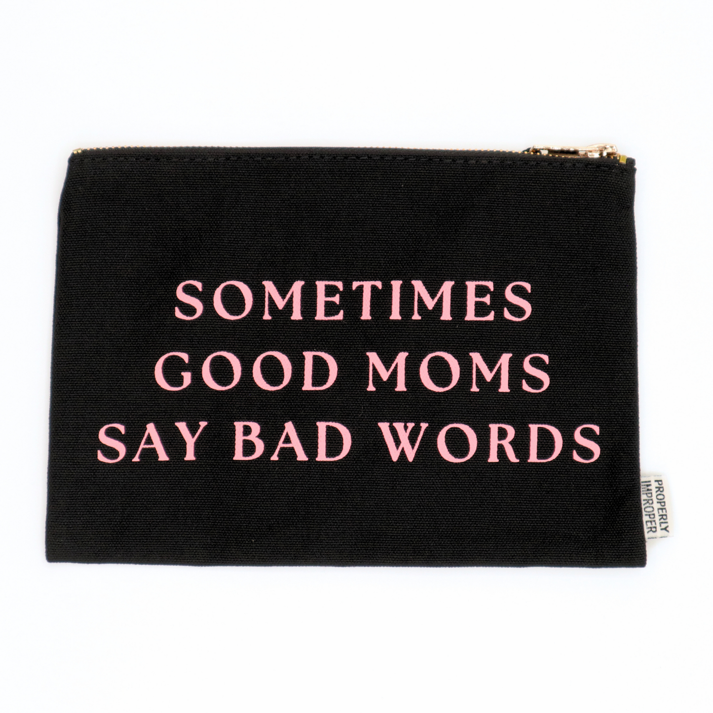 Sometimes Good Moms Say Bad Words - Canvas Pouch