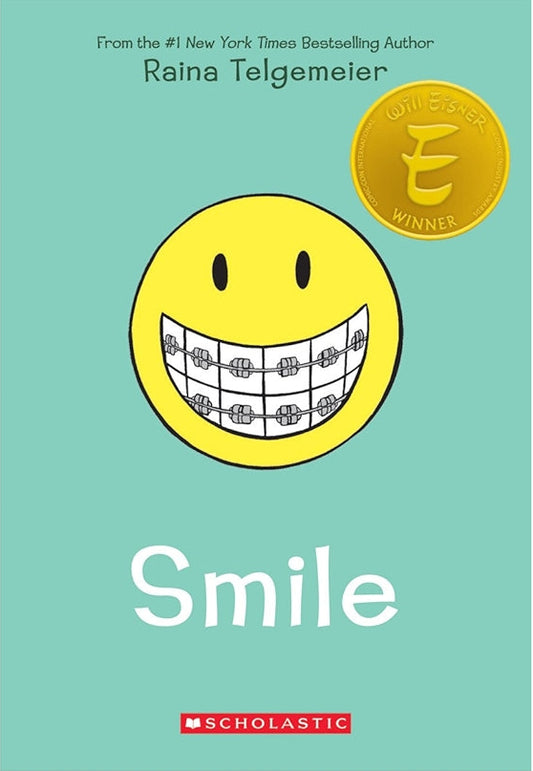 Book cover of 'Smile' by Raina Telgemeier with a smiley face on a teal background
