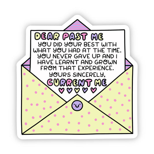 Sticker - "Dear Past Me" Motivational Note