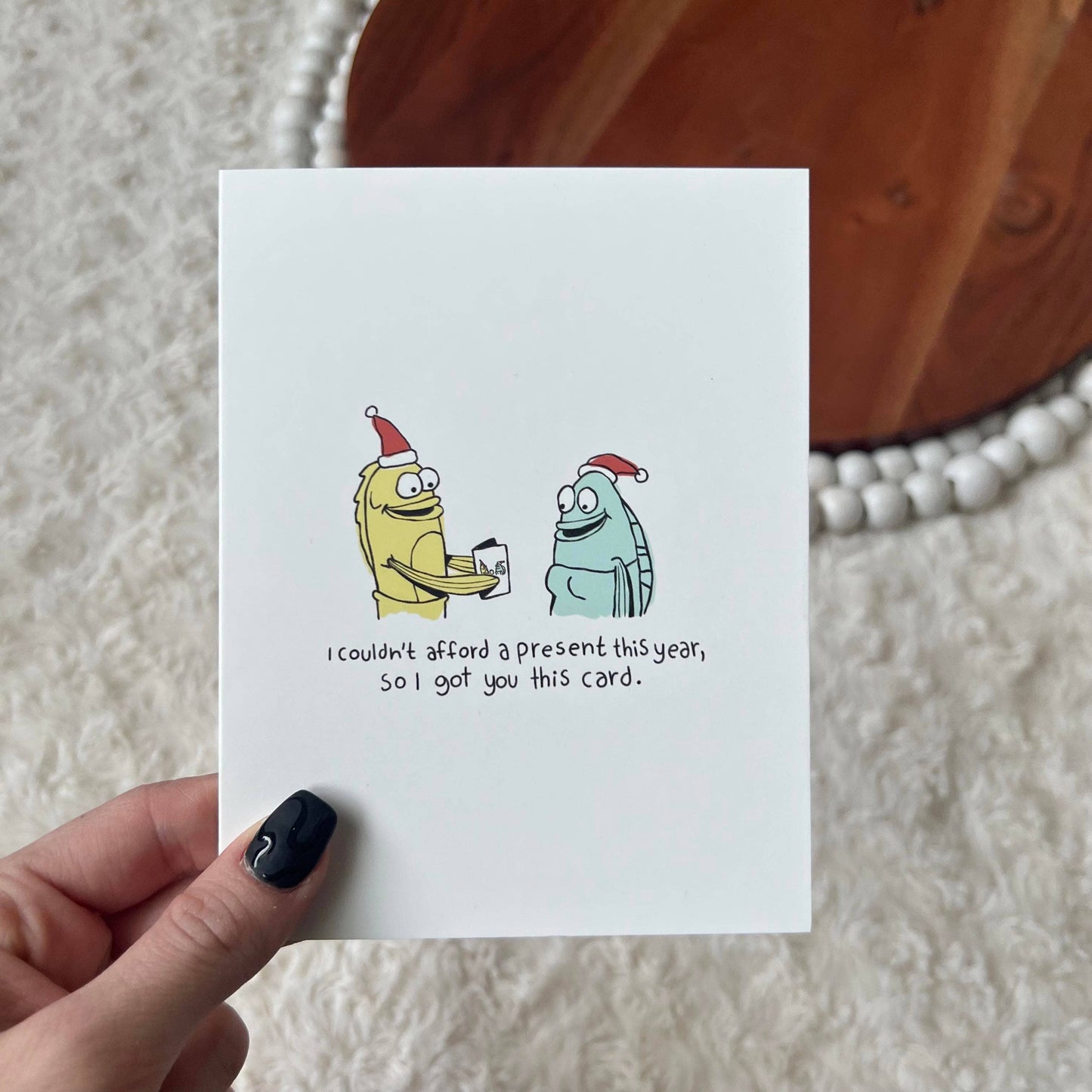 I Couldn't Afford A Present This Year So I Got You This Card
