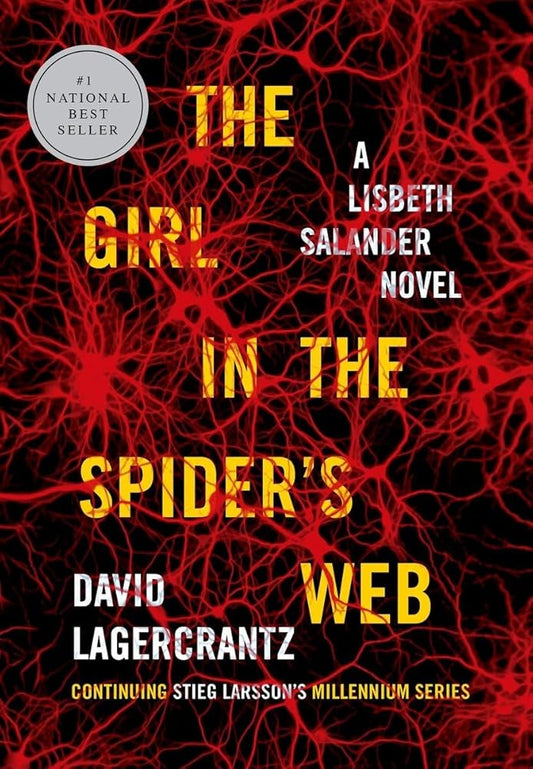 The Girl in the Spider's Web: A Lisbeth Salander novel, continuing Stieg Larsson's Millennium Series cover image