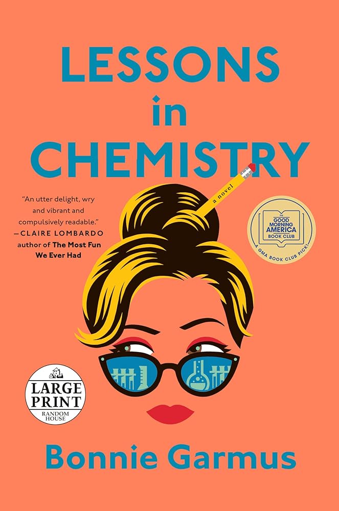 Lessons in Chemistry: A Novel (Random House Large Print) cover image
