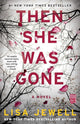 Then She Was Gone: A Novel cover image