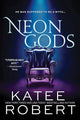 Neon Gods: A Scorchingly Hot Modern Retelling of Hades and Persephone (Dark Olympus, 1) cover image