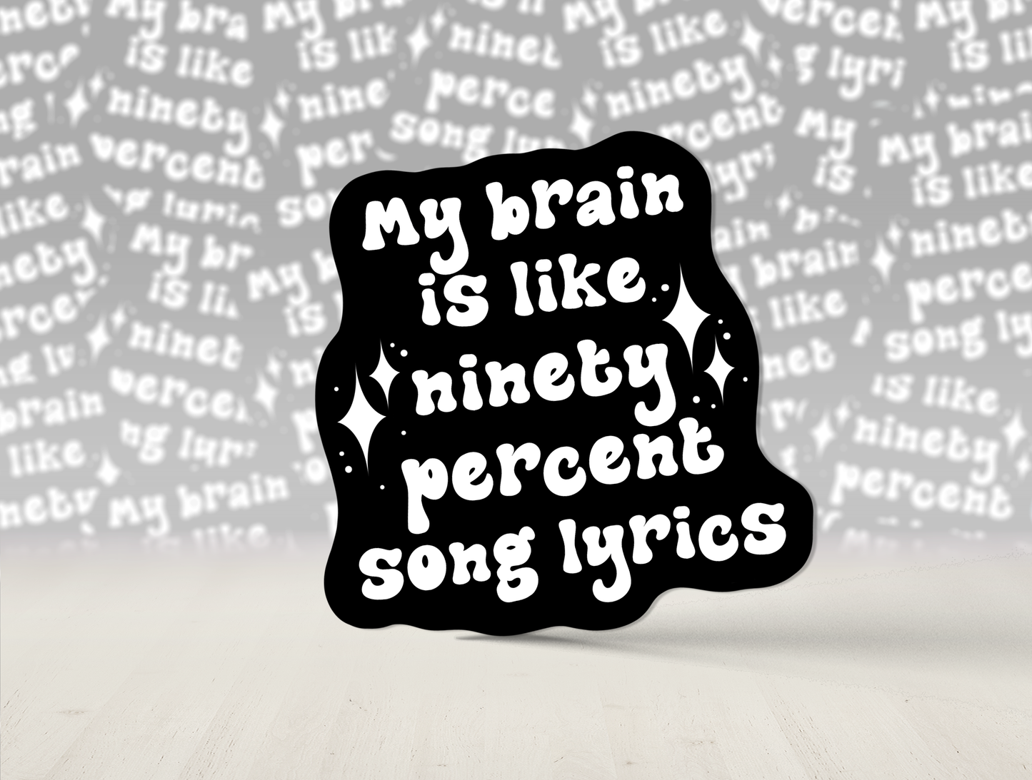 My Brain is 99% Song Lyrics Sticker