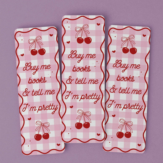 Bookmark - Buy Me Books & Tell Me I'm Pretty