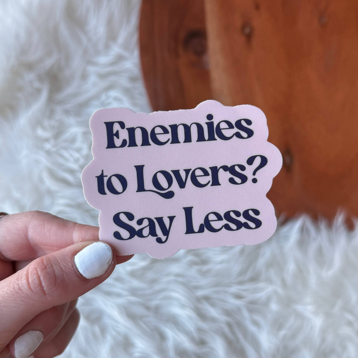 Sticker - "Enemies to lovers? Say less" Text Sticker