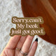 Sticker - Sorry Can't. My Book Just Got Good Sticker