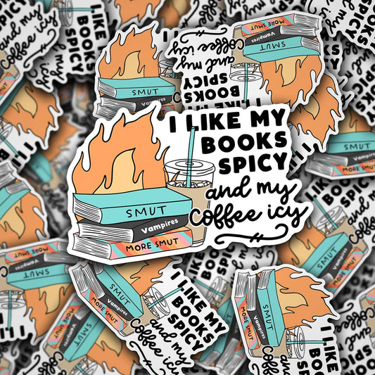 I Like My Books Spicy and My Coffee Icy Sticker